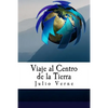 Viaje al Centro de la Tierra (Spanish) Edition - Paperback