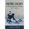 More Light: Collected Masonic Writings 2017 - 2021 - Paperback