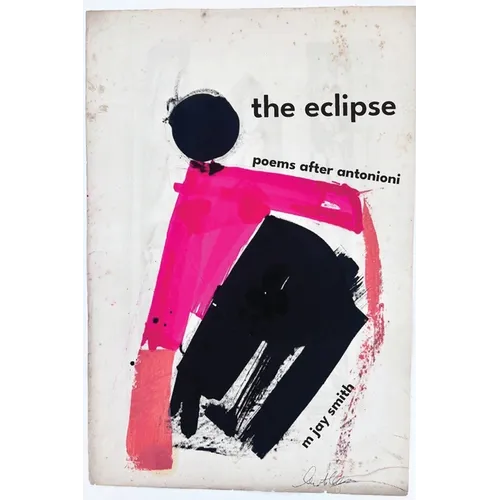 The eclipse: poems after antonioni - Paperback