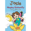 Josie the Singing Butterfly: Volume 1/Story #1-5 - Paperback