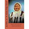 Alaska Edge Island: Yupiks of St Lawrence Island and Siberia - Paperback