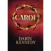 Carol: Being a Ghost Story of Christmas - Hardcover