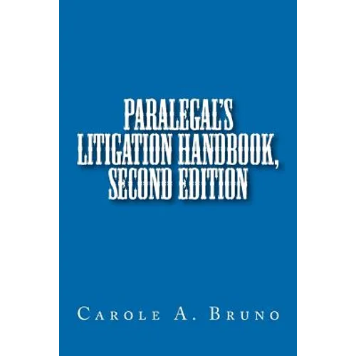 Paralegal's Litigation Handbook, second edition - Paperback