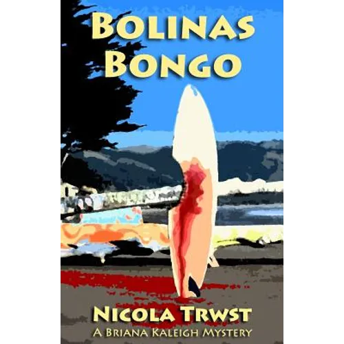 Bolinas Bongo: A Briana Kaleigh Mystery - Paperback
