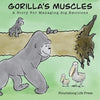 Gorilla's Muscles: A story for managing big emotions - Paperback