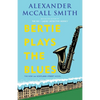 Bertie Plays the Blues: 44 Scotland Street Series (7) - Paperback