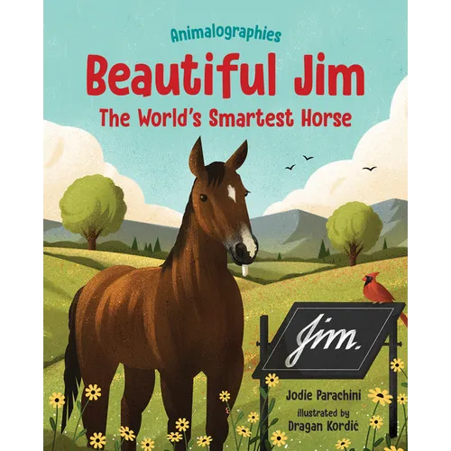 Beautiful Jim: The World's Smartest Horse - Hardcover
