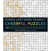 Stress Less Word Search - Cheerful Puzzles: 100 Word Search Puzzles for Fun and Relaxation - Paperback
