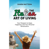 The Italian Art of Living: Your Passport to Hope, Happiness and Your Personal Renaissance - Hardcover