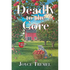 Deadly to the Core - Hardcover