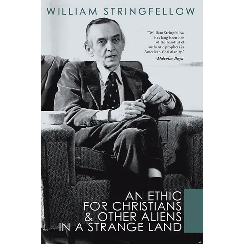 An Ethic For Christians and Other Aliens in a Strange Land - Paperback