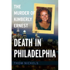 Death in Philadelphia: The Murder of Kimberly Ernest - Paperback