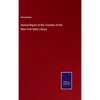 Annual Report of the Trustees of the New-York State Library - Hardcover