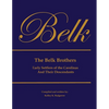 The Belk Brothers, Early Settlers of the Carolinas And Their Descendants - Paperback
