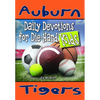 Daily Devotions for Die-Hard Kids Auburn Tigers - Paperback