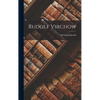Rudolf Virchow - Hardcover