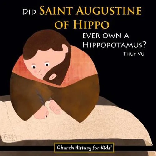 Did Saint Augustine of Hippo Ever Own a Hippopotamus? - Paperback