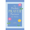 My Pocket Prayer Partner for Moms - Paperback
