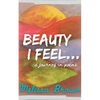 Beauty I Feel... - Paperback
