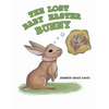 The Lost Baby Easter Bunny - Hardcover
