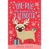 The Pug Who Wanted to Be a Reindeer - Paperback
