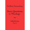 Basic Questions in Theology, Volume 2 - Paperback