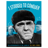 I Stooged to Conquer: The Autobiography of the Leader of the Three Stooges - Paperback