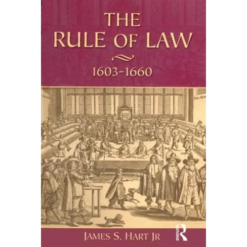 The Rule of Law, 1603-1660: Crowns, Courts and Judges - Paperback