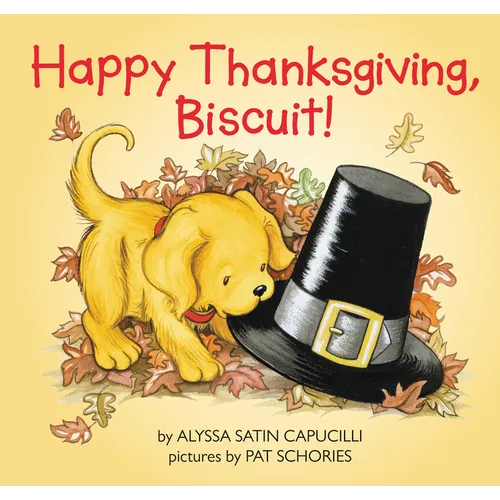 Happy Thanksgiving, Biscuit!: A Thanksgiving Lift-The-Flap Book for Kids - Paperback