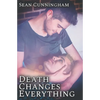 Death Changes Everything - Paperback