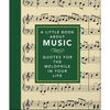 A Little Book about Music: Quotes for the Melophile in Your Life - Hardcover
