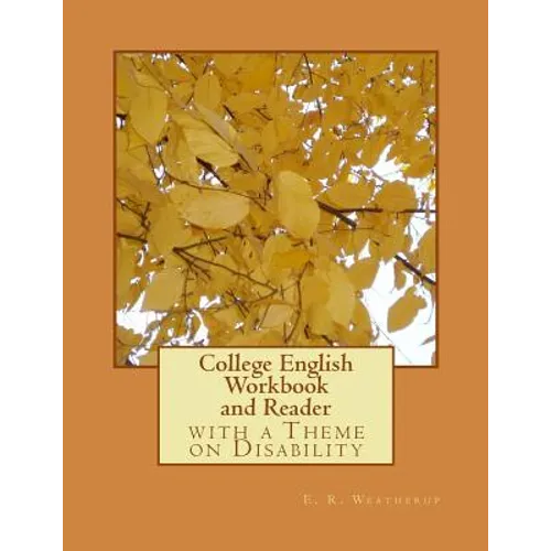 College English Workbook and Reader: with a Theme on Disability - Paperback