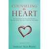 Counseling the Heart: In this world you will have trouble. But take heart for I have overcome the world. - Paperback