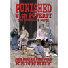 Punished With Poverty: The Suffering South - Prosperity to Poverty and the Continuing Struggle - Hardcover