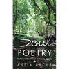 Soul Poetry: Inspirational Poems Verses & Quotes - Paperback