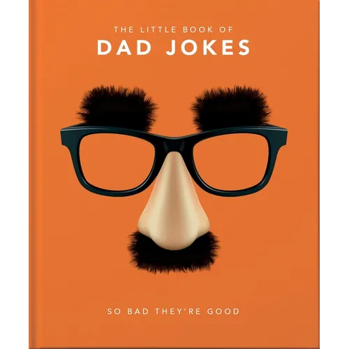 The Little Book of Dad Jokes: So Bad They're Good - Hardcover