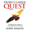 Project Career Quest: Navigating the Journey to New Opportunities Waiting - Hardcover