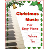 Christmas Music for Easy Piano Volume Two - Paperback