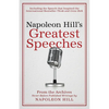 Napoleon Hill's Greatest Speeches: An Official Publication of the Napoleon Hill Foundation(r) - Hardcover