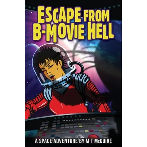 Escape From B-Movie Hell - Paperback