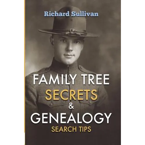 Family Tree Secrets & Genealogy Search Tips - Paperback