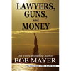 Lawyers, Guns and Money - Paperback