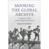 Mooring the Global Archive - Paperback
