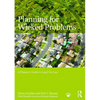 Planning for Wicked Problems: A Planner's Guide to Land Use Law - Paperback