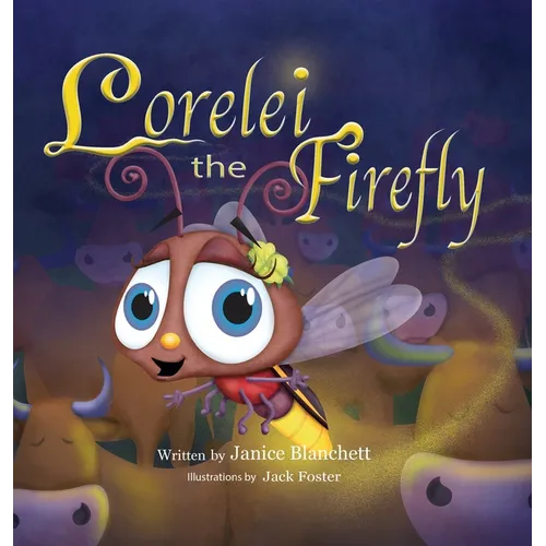 Lorelei the Firefly - Hardcover
