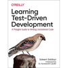 Learning Test-Driven Development: A Polyglot Guide to Writing Uncluttered Code - Paperback