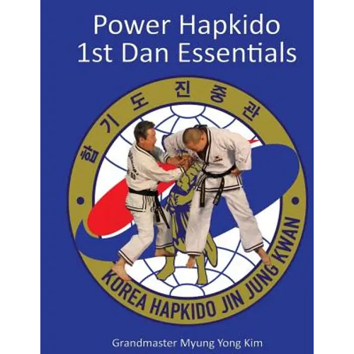 Power Hapkido - 1st Dan Essentials - Paperback