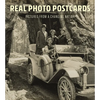 Real Photo Postcards: Pictures from a Changing Nation - Hardcover