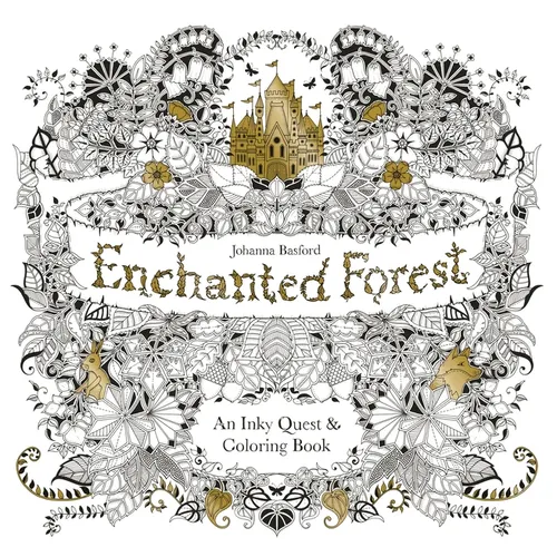 Enchanted Forest: An Inky Quest and Coloring Book for Adults - Paperback