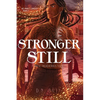 Stronger Still - Paperback